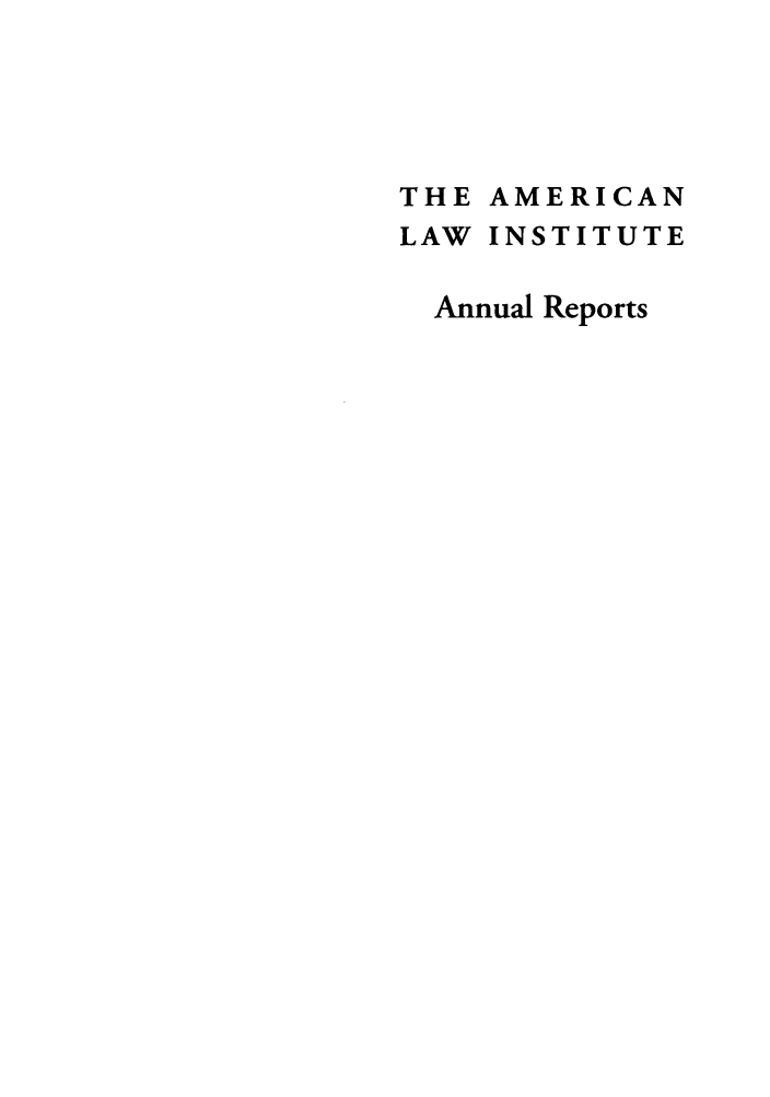 handle is hein.ali/alirep2006 and id is 1 raw text is: THE AMERICAN
LAW INSTITUTE
Annual Reports


