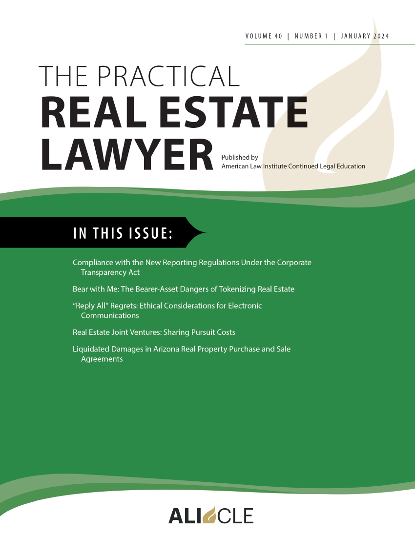 handle is hein.ali/prel0040 and id is 1 raw text is: VOLUME 40 I NUMBER 1 I JANUARY 2024


THE PRACTICAL
REAL ESTATE
                    RLAWYE Published by
                         American Law Institute Continued Legal Education


ALI CLE


