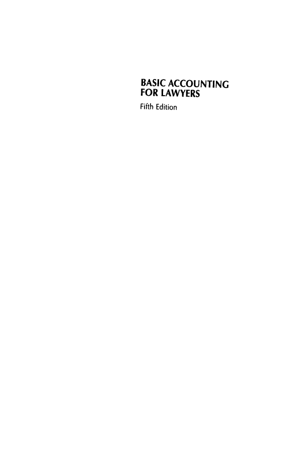handle is hein.aliabapub/bscaccly0001 and id is 1 raw text is: BASIC ACCOUNTING
FOR LAWYERS
Fifth Edition


