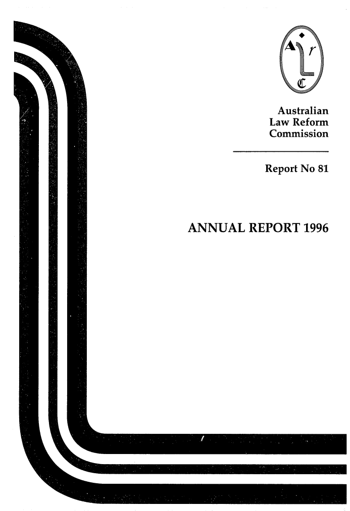 handle is hein.alrc/alrcannrpt0022 and id is 1 raw text is: Australian
Law Reform
Commission

Report No 81

ANNUAL REPORT 1996


