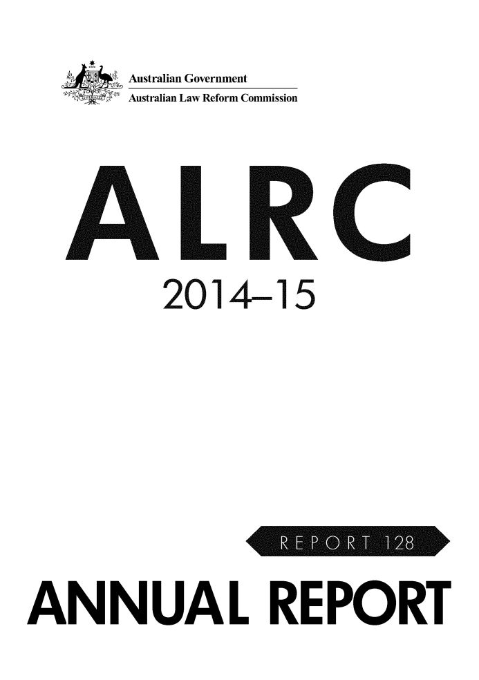 handle is hein.alrc/alrcannrpt0040 and id is 1 raw text is: 
Australian Government
Australian Law Reform Commission






   2014-15


ANNUAL REPORT


