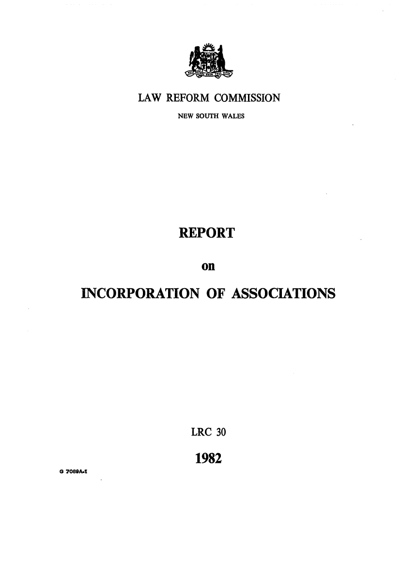 handle is hein.alrc/rptincorp0001 and id is 1 raw text is: 





        LAW REFORM COMMISSION
              NEW SOUTH WALES








              REPORT

                 on

INCORPORATION OF ASSOCIATIONS


LRC 30

1982


G 7089A.5


