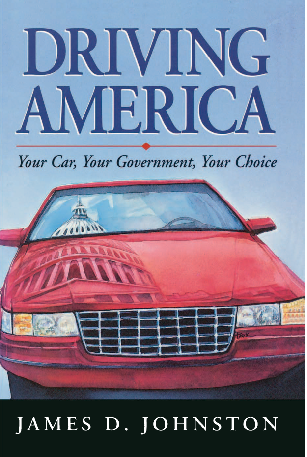 handle is hein.amenin/aeiaagz0001 and id is 1 raw text is: 








                                                                                           o

        DRIVING AMERICA                                                     1

        Your   Car,   Your   Government, Your Choice


This book  sheds light on environmental and other issues, including global
warming,  that will deeply affect the future of the automobile and of all
American  industry. You can agree or disagree with the author's views on
these issues, but you will certainly benefit from reading this book.
               -Hon.  John D. Dingell, member, U.S. House of Representatives

Well-written, well-documented,  and  fun  to read. Johnston details the
inevitable clash between man's desire for freedom of mobility and the gov-
ernment's ever-increasing tendency to want to regulate all aspects of motor
vehicles. A great 'ride' and a must-read for all who cherish their right to buy
and drive the car or truck of their choice.
                    -Diane  Steed, president, Coalition for Vehicle Choice, and
      former administrator, U.S. National Highway Traffic Safety Administration

Jim  Johnston combines  meticulous  research, homely wisdom,  and  long
experience in the trenches to bring us an informative yet entertaining account
of America's schizophrenic relationship with the automobile. This  book
should be high on the reading list for anyone who drives, or votes, or both.
                 -Marina  v. N. Whitman, professor of business administration
                               and public policy University of Michigan, and
         former vice president and group executive, General Motors Corporation

Global warming  and the other issues covered in this book will have a major
impact on the types of automobiles and trucks Americans will be able to buy-
and what they cost. By reading this book, people will be better prepared for the
fight to preserve the right to choose and use the vehicles that meet their needs.
                               -Frank  E. McCarthy, executive vice president,
                                    National Automobile Dealers Association

James  D. Johnston  is a resident fellow at the American Enterprise Institute,
a  former vice president  of General  Motors   for industry-government
relations, a former special assistant to the president of the Automobile
Manufacturers  Association, and a former  foreign service officer with the
U.S. Department   of State.
                                                        Cove, IIlustration by Darcie Park,


AEI


ISBN-13:  976-0-6447-4024-9
ISBN-10:  0-8447-4024-1
                   51695



9 780844  740249   11


