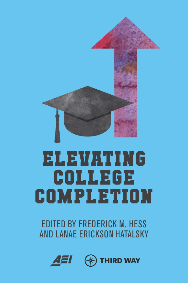 handle is hein.amenin/aeiaahq0001 and id is 1 raw text is: 







ELEVATING
   COLLEGE
COMPLETION
EDITED BY FREDERICK M. HESS
AND LANAE ERICKSON HATALSKY
  A.Ii  THIRD WAY


