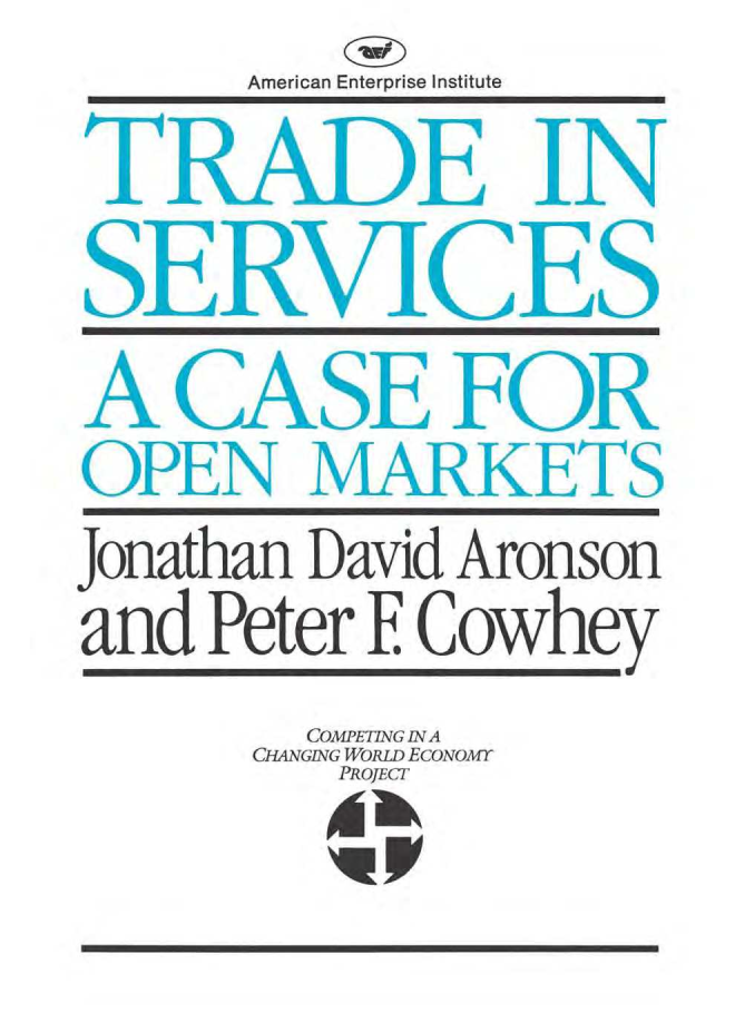 handle is hein.amenin/aeiaaws0001 and id is 1 raw text is: 







American  Enterprise Institute


              Trade in Services
           A  Case  for Open   Markets

   JONATHAN  DAVID ARONSON  AND  PETER F. COWHEY

Although the service sector has been largely ignored in the
world trade system, trade in services has in the past two
decades become an important source of jobs and economic
growth. In 1980 global service exports totaled about $370
billion, about 20 percent of world trade. Yet no coherent
system of rules and procedures governs trade in services.
Multilateral trade negotiations did not even consider ser-
vices until Tokyo Round negotiations of the mid-1970s,
and then only at U.S. insistence. Since then U.S. persist-
ence has begun to reap results. Trade in services was one
of the three most debated issues at the November 1982
General Agreement on Tariffs and Trade (GATT) ministe-
rial meeting, and the May 1983 Williamsburg Summit's
closing statement included a commitment to work toward
free trade in services.
    Do services merit a prominent place in the trade
agenda of the United States? Even if services deserve a
high priority in principle, is it feasible to negotiate general
rules for the services trade under GATT? Are other coun-
tries willing to change their longstanding history of regula-
tion of services markets and to expose their national firms
to the challenges of large U.S. service firms? If the United
States enters into multilateral negotiations on services,
what might it expect to achieve?
    Jonathan David Aronson is associate professor, School
of International Relations, University of Southern Califor-
nia. Peter F. Cowhey is associate professor of political sci-
ence, University of California at San Diego.


                                  US $12 00


Jonathan David Aronson



and Peter F Cowhey


      COMPETITNG  IN A
CHANGING   WORLD  EcoNOMT
          PROJECT


I  N7-,1)84 17 3 2


