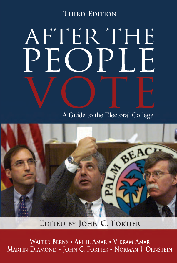 handle is hein.amenin/aeiaaya0001 and id is 1 raw text is: 




                             Praise for

       AFTER TI E P E 0 IL E V T E
                    A Guide to the Electoral College

                         TiIRD EDITION
                    EDITED BY JOHIN C. FORTIER

  Sis time once more to untangle how the electoral college works, and
  when it a.snt in the past, Foritnately the thitr edition of A/lier the Peope
  Yoire is available to help. John CG Fortier has preserved the best of previous
  editions, with updates, and added treamrit of the disputed 2000 dection,
  as well as including new essays defending and criticizing how vie elect pres-
  istents. insi advice: keep this book handy on dection dy

                      -Charles 0. Jones, Hawkins Professor of Poli.ical
                               Science Emeritus, University of Wisconsin

  After the People I o is an indispensable pritner on the workings of the
  electoral college, which is, recurrently, a truly sIgniicant aspect of the
  American electora-l system. Attnyone serioushy interested in understatnding
  better what occurs qfier election day-and this really should include every
  dtouglhtfui citize-----is will advised to read this short, well-writtsen volunte

                   -Sanford Levinson, professor of governmnent and la;,
                                           University of'I exas Law School


                       Praise for the second edition

T'he U nited States htats the world's most successful systen lor selecting a chief
executive. But Americans are remarkably and dangerousl , a7.are of h, ow
the electoral college came to be wshat i; is. Hence we have long nteeded an
explanation of the colege-its origins and evolution-as subtle and intelligent
s   e college itsel bThat neetd has now been net by the book, which com-
bines equal mastery of constir.tional law and political philosopby

                                             -George F. Will, columimst


ISBN-13: 978--0-8447-202- 1
ISBN-10. 0-8447-4202-3


