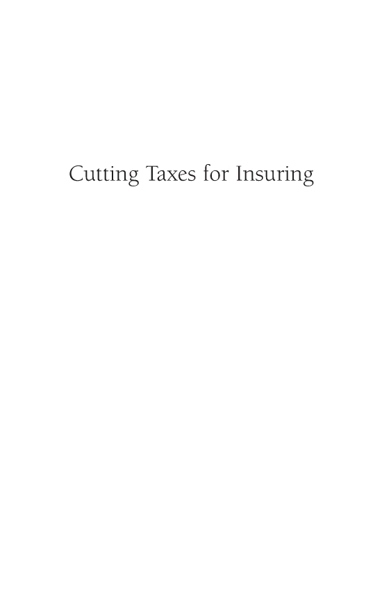 handle is hein.amenin/aeiabbz0001 and id is 1 raw text is: 





Cutting Taxes for Insuring


