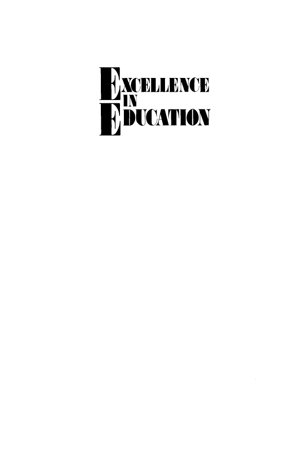 handle is hein.amenin/aeiabdv0001 and id is 1 raw text is: 
E XCELLENCE
  IN
EDUCATION


