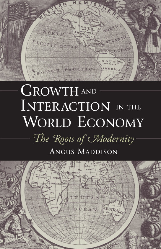 handle is hein.amenin/aeiabip0001 and id is 1 raw text is: 
-------------- G ROW TH  AND
    INTERACTION IN THE
    WORLD ECONOMY
      che 'Reots of &//wsderni i9


ANGUS MADDISON


ISBN 084477173-2

Ijiiii11 151


