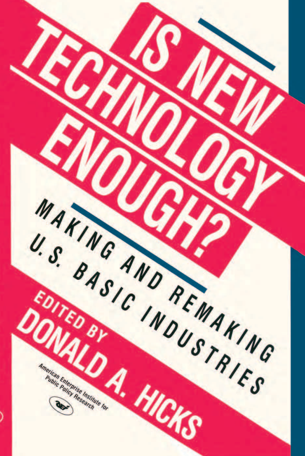 handle is hein.amenin/aeiabnq0001 and id is 1 raw text is: 



















             DONALD A. HICKS, EDITOR

  Although some theories of economic growth assign a significant role
to new technology, this volume concludes that over the short term
technology plays a minor role in determining the efficiency and
competitiveness of our basic industries. Technology upgrading is only
one response to the fundamental forces that shape industries and the
economy.
  Four chapters explore the machine tool, steel, automobile, and
textile and apparel industries as settings for the adoption of new
technologies. The last two chapters focus on how advanced ceramics
and fiber optics may affect a range of existing industries or stimulate
the rise of new ones. All the chapters point to the conclusion that
technological innovation and diffusion will probably continue to be less
consequential than macroeconomics, management, and sociocultural
factors in economic and industrial change.

  Donald A. Hicks is professor of political economy and sociology in
the School of Social Sciences, University of Texas at Dallas. He is
currently on leave, serving as vice-president, Regional Research and
Technology Program, North Texas Commission.



(            American Enterprise Institute for Public Policy Research
             1150 Seventeenth Street, N.W., Washington, D.C. 20036




                                            US $20.00
                                               ISBN-13: 978-0-8447-3660-0
                                               ISBN-10: 0-8447-3660-0
                                                   1       l   52000



                                             9 780844 736600 1


