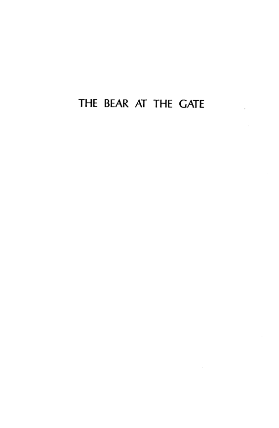 handle is hein.amenin/beargate0001 and id is 1 raw text is: THE BEAR AT THE GATE


