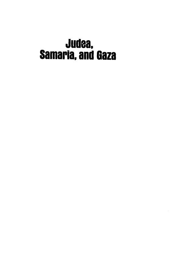 handle is hein.amenin/judsmz0001 and id is 1 raw text is: Judea,
Samaria, and Gaza


