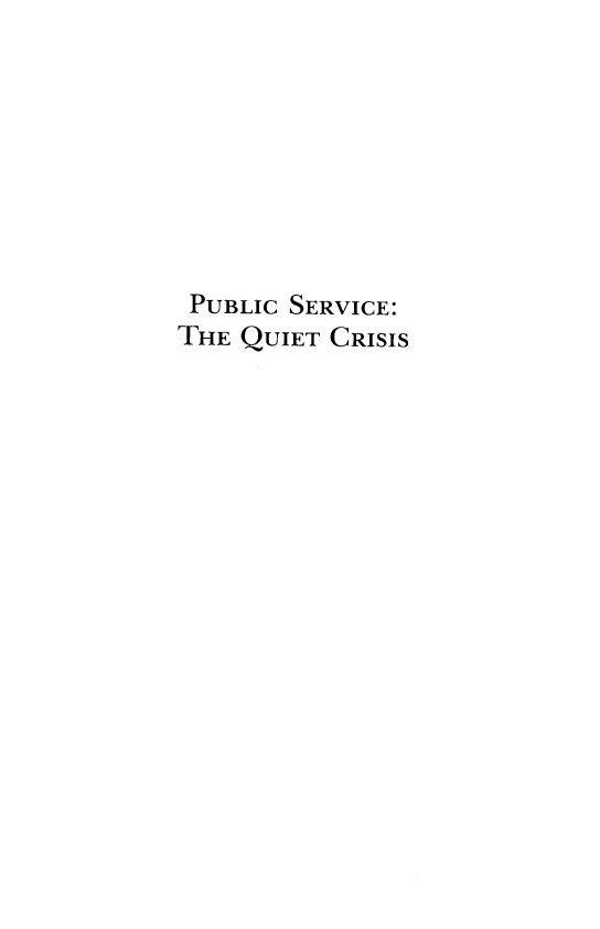 handle is hein.amenin/pcseteqtcs0001 and id is 1 raw text is: 









PUBLIC SERVICE:
THE QUIET CRISIS



