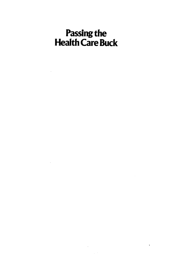 handle is hein.amenin/pshlck0001 and id is 1 raw text is: Passing the
Health Care Buck


