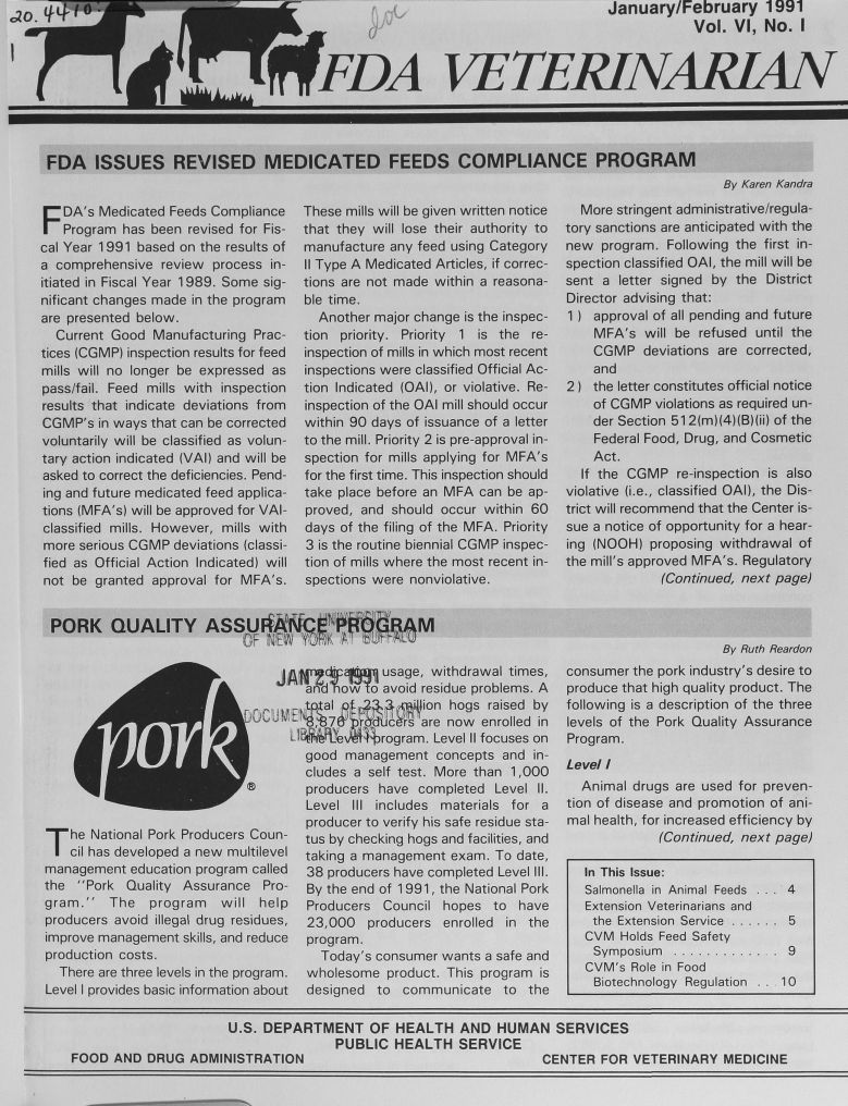 handle is hein.animal/fdavt0006 and id is 1 raw text is: JO.q m


FDA ISSUES REVISED MEDICATED FEEDS COMPLIANCE PROGRAM


F DA's Medicated Feeds Compliance
   Program has been revised for Fis-
cal Year 1991 based on the results of
a comprehensive review process in-
itiated in Fiscal Year 1989. Some sig-
nificant changes made in the program
are presented below.
  Current Good Manufacturing Prac-
tices (CGMP) inspection results for feed
mills will no longer be expressed as
pass/fail. Feed mills with inspection
results that indicate deviations from
CGMP's in ways that can be corrected
voluntarily will be classified as volun-
tary action indicated (VAI) and will be
asked to correct the deficiencies. Pend-
ing and future medicated feed applica-
tions (MFA's) will be approved for VAI-
classified mills. However, mills with
more serious CGMP deviations (classi-
fied as Official Action Indicated) will
not be granted approval for MFA's.


These mills will be given written notice
that they will lose their authority to
manufacture any feed using Category
II Type A Medicated Articles, if correc-
tions are not made within a reasona-
ble time.
  Another major change is the inspec-
tion priority. Priority 1 is the re-
inspection of mills in which most recent
inspections were classified Official Ac-
tion Indicated (OAl), or violative. Re-
inspection of the OAI mill should occur
within 90 days of issuance of a letter
to the mill. Priority 2 is pre-approval in-
spection for mills applying for MFA's
for the first time. This inspection should
take place before an MFA can be ap-
proved, and should occur within 60
days of the filing of the MFA. Priority
3 is the routine biennial CGMP inspec-
tion of mills where the most recent in-
spections were nonviolative.


                      By Karen Kandra
  More stringent administrative/regula-
tory sanctions are anticipated with the
new program. Following the first in-
spection classified OAI, the mill will be
sent a letter signed by the District
Director advising that:
1 ) approval of all pending and future
    MFA's will be refused until the
    CGMP deviations are corrected,
    and
2) the letter constitutes official notice
    of CGMP violations as required un-
    der Section 512(m)(4)(B)(ii) of the
    Federal Food, Drug, and Cosmetic
    Act.
  If the CGMP re-inspection is also
violative (i.e., classified OAI), the Dis-
trict will recommend that the Center is-
sue a notice of opportunity for a hear-
ing (NOOH) proposing withdrawal of
the mill's approved MFA's. Regulatory
              (Continued, next page)


PORK QUALITY ASS lfM
                                                                                               By Ruth Reardon


T he National Pork Producers Coun-
    cil has developed a new multilevel
management education program called
the Pork Quality Assurance Pro-
gram. The program will help
producers avoid illegal drug residues,
improve management skills, and reduce
production costs.
  There are three levels in the program.
Level I provides basic information about


       I    usage, withdrawal times,
  ad owo avoid residue problems. A
    o             ion hogs raised by
E&              rs are now enrolled in
             rogram. Level II focuses on
  good management concepts and in-
  cludes a self test. More than 1,000
  producers have completed Level II.
  Level III includes materials for a
  producer to verify his safe residue sta-
  tus by checking hogs and facilities, and
  taking a management exam. To date,
  38 producers have completed Level Ill.
  By the end of 1991, the National Pork
  Producers Council hopes to have
  23,000 producers enrolled in the
  program.
    Today's consumer wants a safe and
  wholesome product. This program is
  designed to communicate to the


consumer the pork industry's desire to
produce that high quality product. The
following is a description of the three
levels of the Pork Quality Assurance
Program.
Level /
  Animal drugs are used for preven-
tion of disease and promotion of ani-
mal health, for increased efficiency by
             (Continued, next page)

   In This Issue:
   Salmonella in Animal Feeds . .. 4
   Extension Veterinarians and
   the Extension Service  ......  5
   CVM Holds Feed Safety
   Symposium ............. 9
   CVM's Role in Food
   Biotechnology Regulation . 10


                      U.S. DEPARTMENT OF HEALTH AND HUMAN SERVICES
                                     PUBLIC HEALTH SERVICE
FOOD AND DRUG ADMINISTRATION                                      CENTER FOR VETERINARY MEDICINE


71


                                         January/February 1991
                                                     Vol. VI, No. I


FDA VETER[NARL4AN


