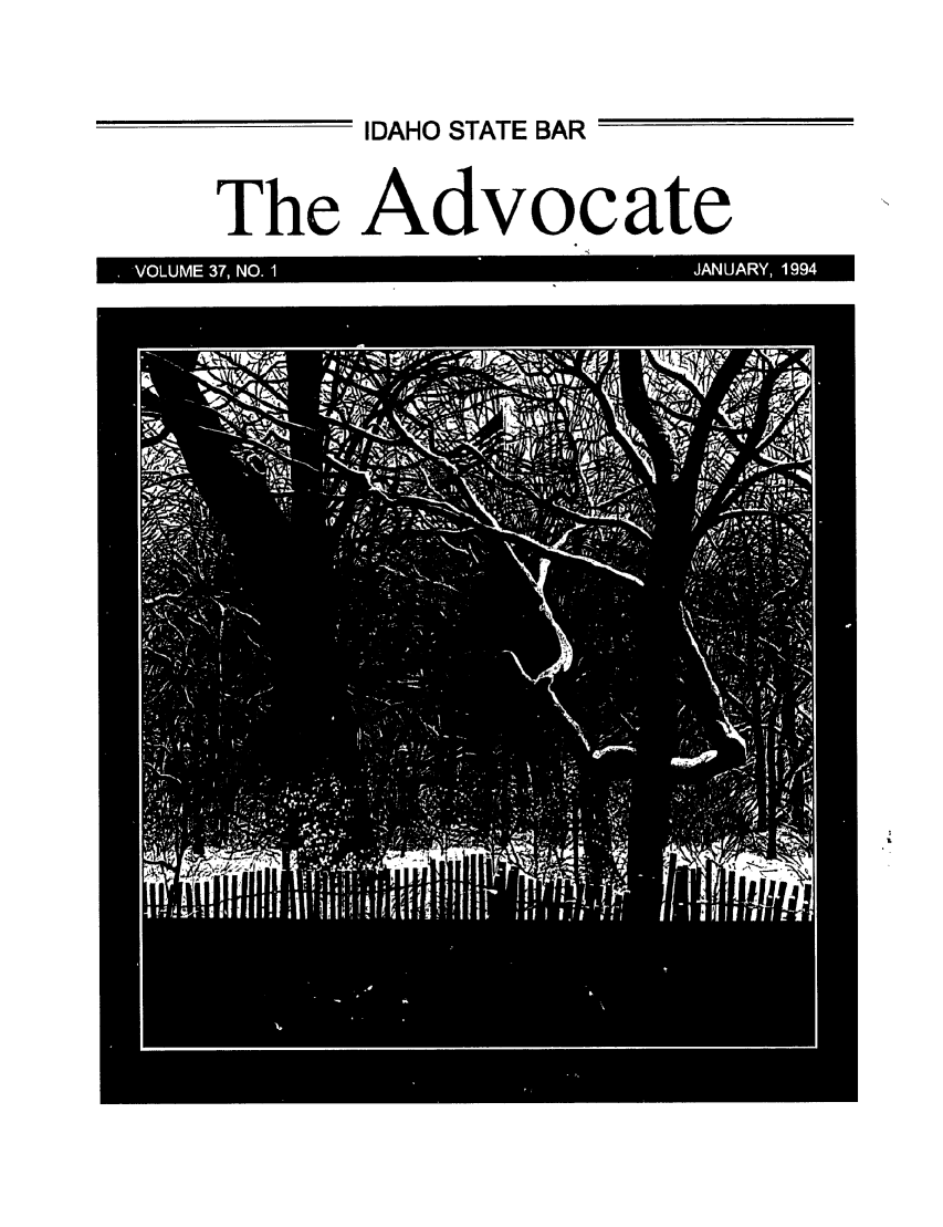 handle is hein.barjournals/adisb0037 and id is 1 raw text is: IDAHO STATE BAR
The Advocate

VOUM  37 NO                          -AUR,19


