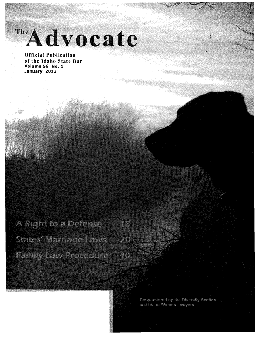 handle is hein.barjournals/adisb0056 and id is 1 raw text is: Official Publication
of the Idaho State Bar
Volume 56, No. 1
January 2013


