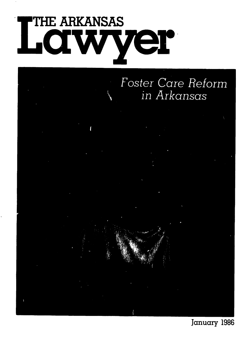 handle is hein.barjournals/arklwr0020 and id is 1 raw text is: THE ARKANSAS

January 1986


