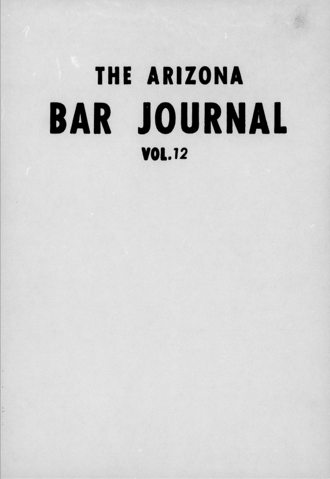 handle is hein.barjournals/azatt0012 and id is 1 raw text is: 

   THE ARIZONA

BAR  JOURNAL
      VOL.12


