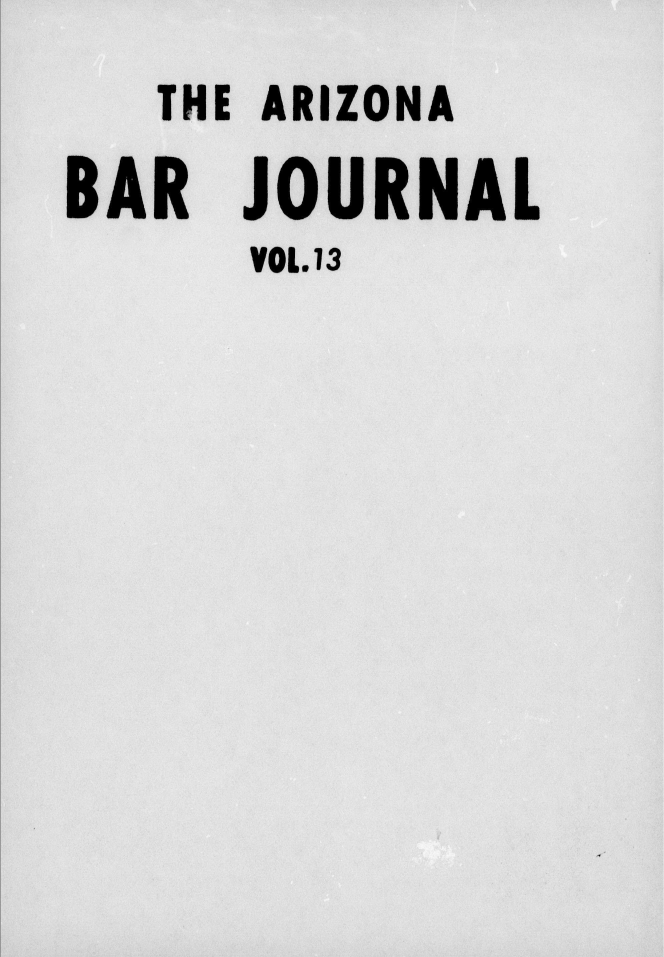 handle is hein.barjournals/azatt0013 and id is 1 raw text is: 
   THE ARIZONA

BAR  JOURNAL
      O1L.13


