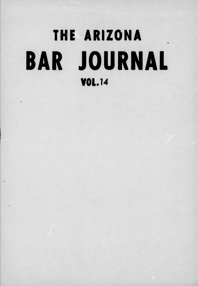 handle is hein.barjournals/azatt0014 and id is 1 raw text is: 
   THE ARIZONA

BAR  JOURNAL
      VOL.14


