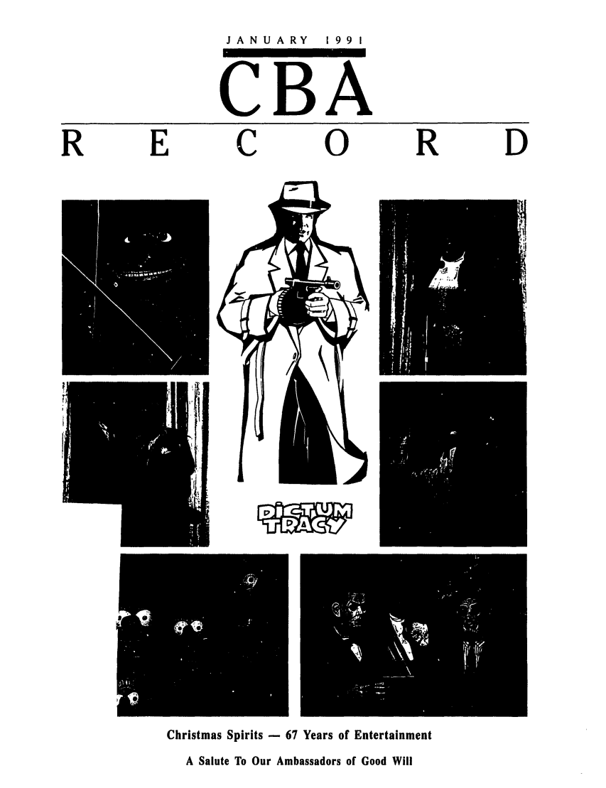 handle is hein.barjournals/cbarc0005 and id is 1 raw text is: JANUARY  199 1
CBA
CO

R

Christmas Spirits - 67 Years of Entertainment
A Salute To Our Ambassadors of Good Will

R

E

D


