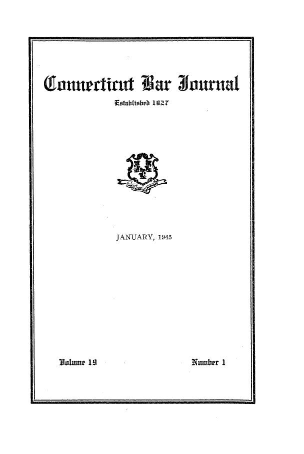 handle is hein.barjournals/conebaj0019 and id is 1 raw text is: Qhouuerltrut Var 3ouruat
ftabibre 1g27

JANUARY, 1945

Volume 19

Number I


