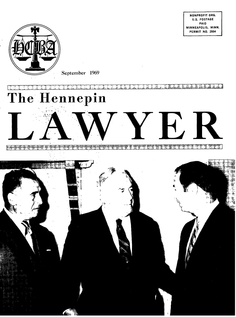 handle is hein.barjournals/hennepin0038 and id is 1 raw text is: NONPROFIT ORG.
U.S. POSTAGE
PAID
MINNEAPOLIS, MINN.
PERMIT NO. 2954

September 1969

The Hennepin
L AWYE R


