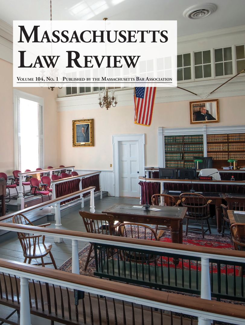 handle is hein.barjournals/malr0104 and id is 1 raw text is: MASSACHUSETTS
LAW REVIEW                  I
VOLUME 104, No. 1 PUBLISHED BY THE MASSACHUSETTS BAR ASSOCIATION

                r   ým


