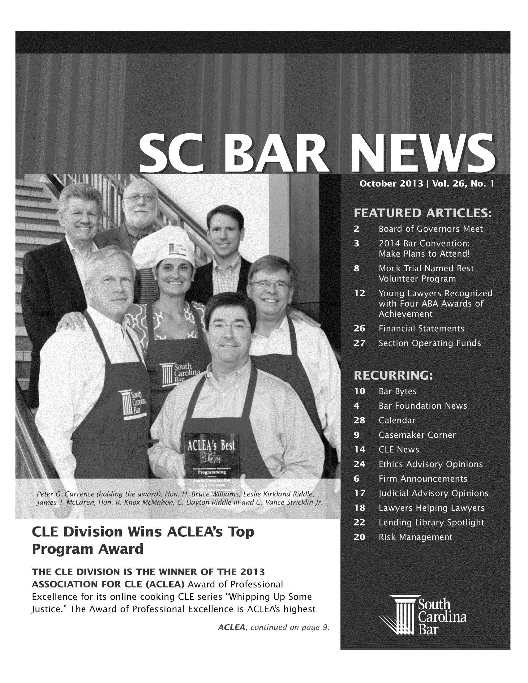 handle is hein.barjournals/socarbn0026 and id is 1 raw text is: Award of Professional
Excellence for its online cooking CLE series Whipping Up Some
Justice. The Award of Professional Excellence is ACLEA's highest


