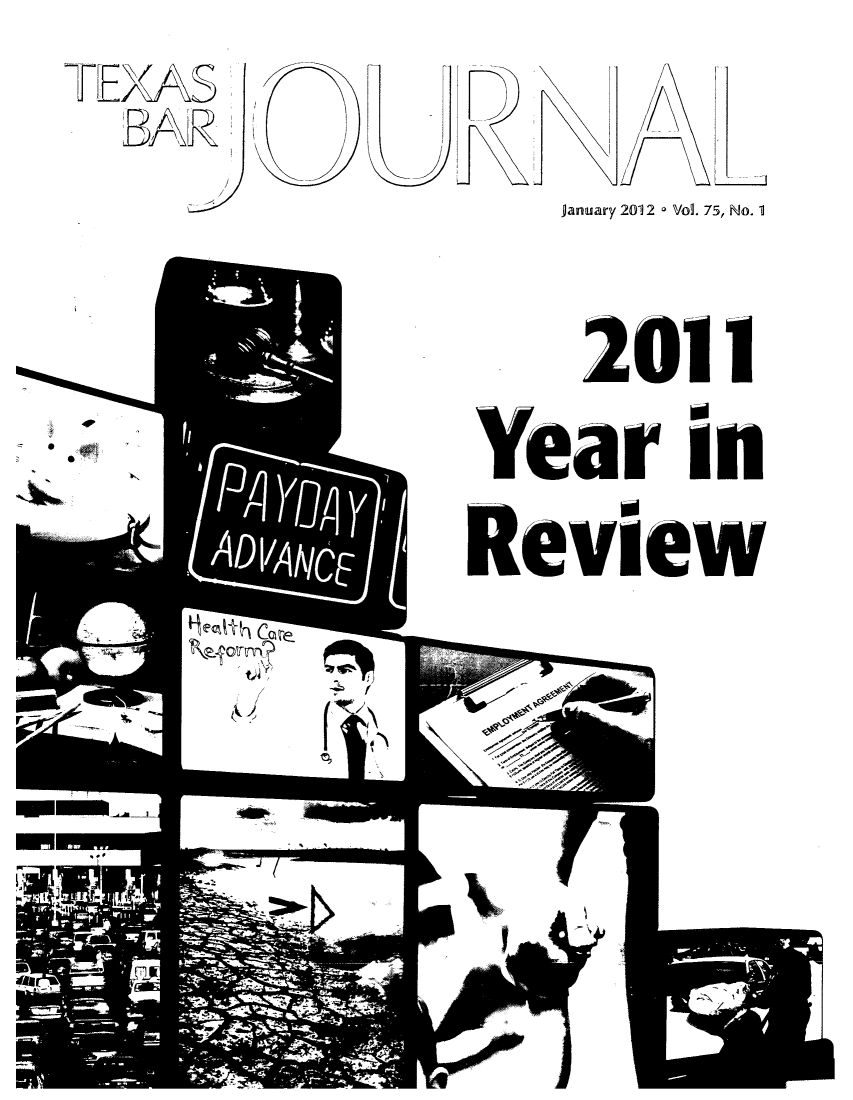 handle is hein.barjournals/texbarj0075 and id is 1 raw text is: TEXAS
BAR

january 2012 - Vol. 75, No. 1

2011

Year in
Review

.0

r;

~m~JL

I

I

04

' 14

AAA-

z



