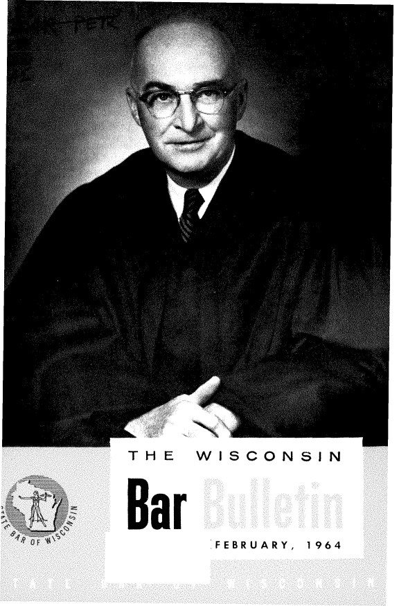 handle is hein.barjournals/wilaw0037 and id is 1 raw text is: 





























THE  WISCONSIN




Bar
      FEBRUARY, 1964


