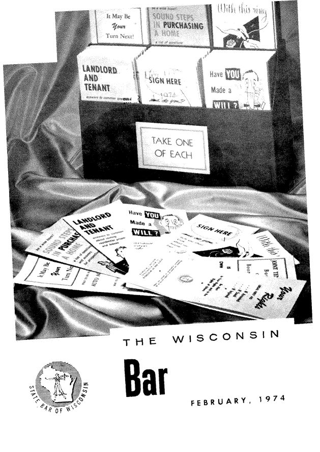 handle is hein.barjournals/wilaw0047 and id is 1 raw text is: 
ii M~ i~ ¾

I ~ N


   ON~
0 L


z~


T H E


Bar


£


WICO0N   s i N


6   ~FEBRUARY, 1974


.4R OF


