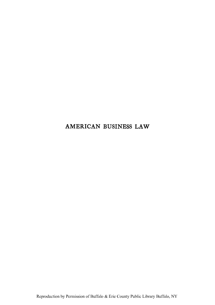 handle is hein.beal/abulfor0001 and id is 1 raw text is: AMERICAN BUSINESS LAW

Reproduction by Permission of Buffalo & Erie County Public Library Buffalo, NY


