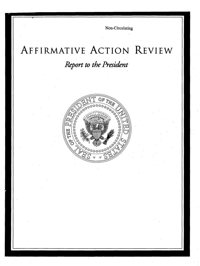 handle is hein.beal/affmac0001 and id is 1 raw text is: 

                     Non-Circulating


AFFIRMATIVE ACTION REVIEW
           Report to the President


