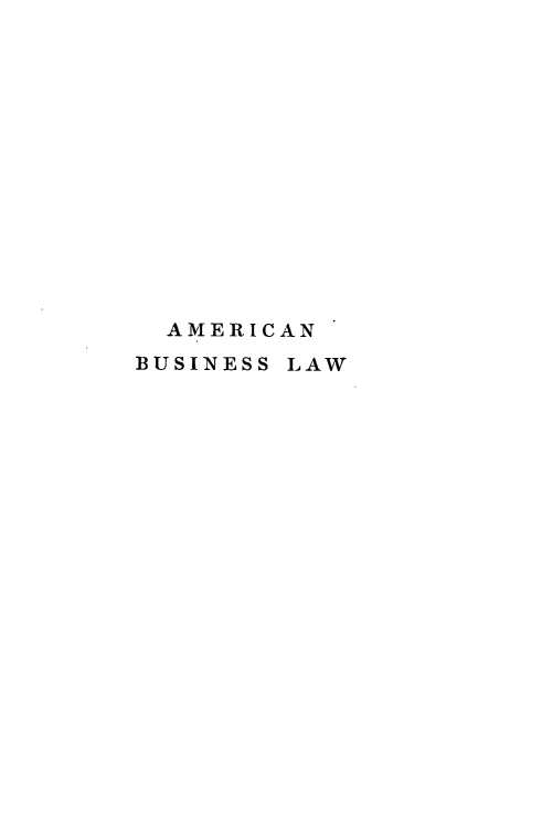 handle is hein.beal/ambulaw0001 and id is 1 raw text is: AMERICAN
BUSINESS LAW


