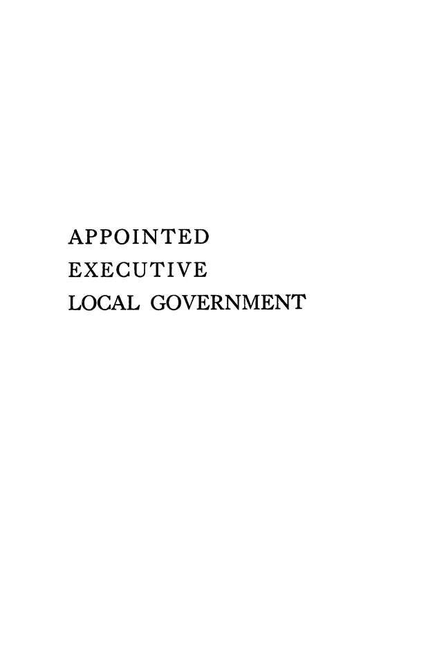 handle is hein.beal/appexlc0001 and id is 1 raw text is: 








APPOINTED
EXECUTIVE
LOCAL GOVERNMENT



