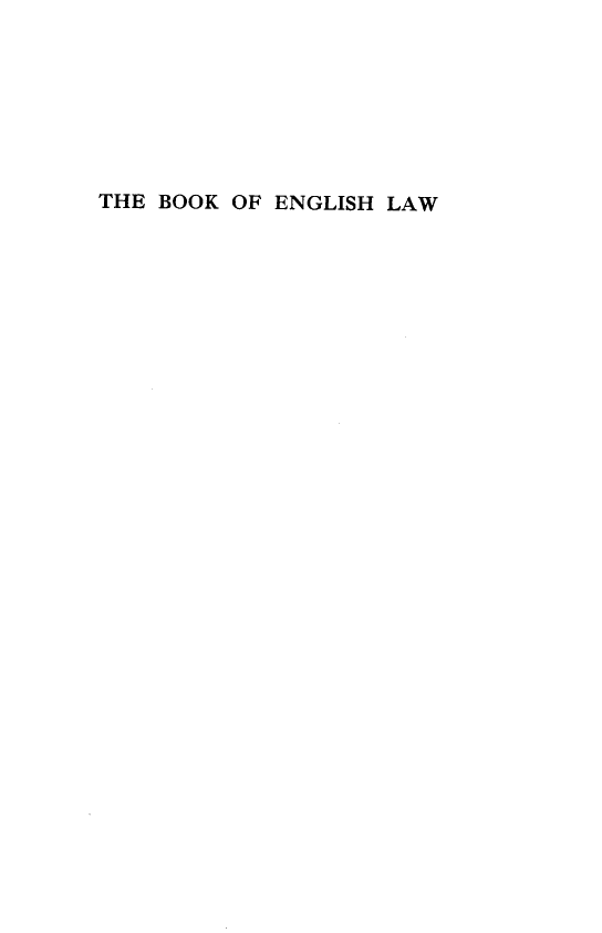handle is hein.beal/booehlw0001 and id is 1 raw text is: THE BOOK OF ENGLISH LAW



