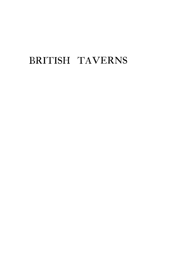 handle is hein.beal/brttvs0001 and id is 1 raw text is: BRITISH TAVERNS


