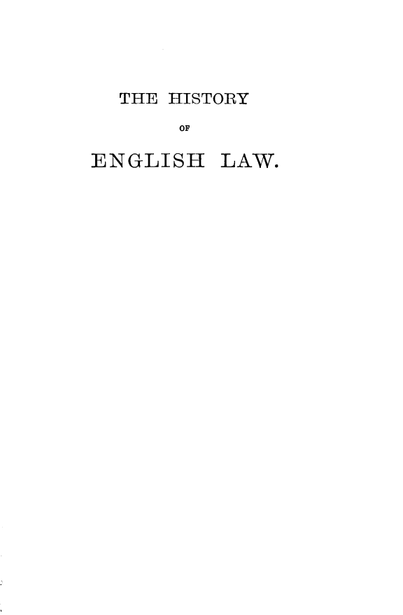 handle is hein.beal/btkinged0001 and id is 1 raw text is: THE HISTORY
OF

ENGLISH

LAW.


