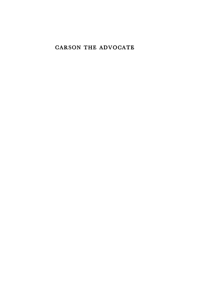 handle is hein.beal/carsoadv0001 and id is 1 raw text is: CARSON THE ADVOCATE


