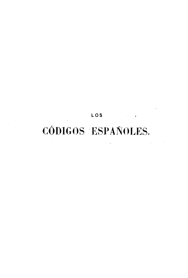handle is hein.beal/cdespan0009 and id is 1 raw text is: 











        LOS

CODIGOS ESPANOLES.


