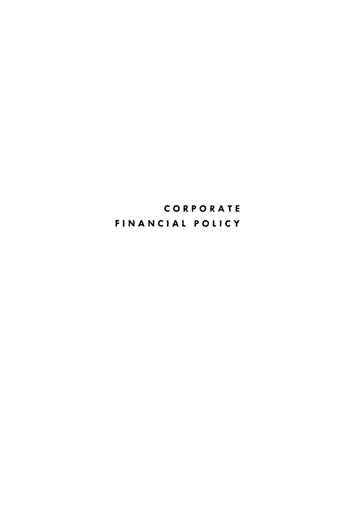 handle is hein.beal/cfinpoly0001 and id is 1 raw text is: CORPORATE
FINANCIAL POLICY


