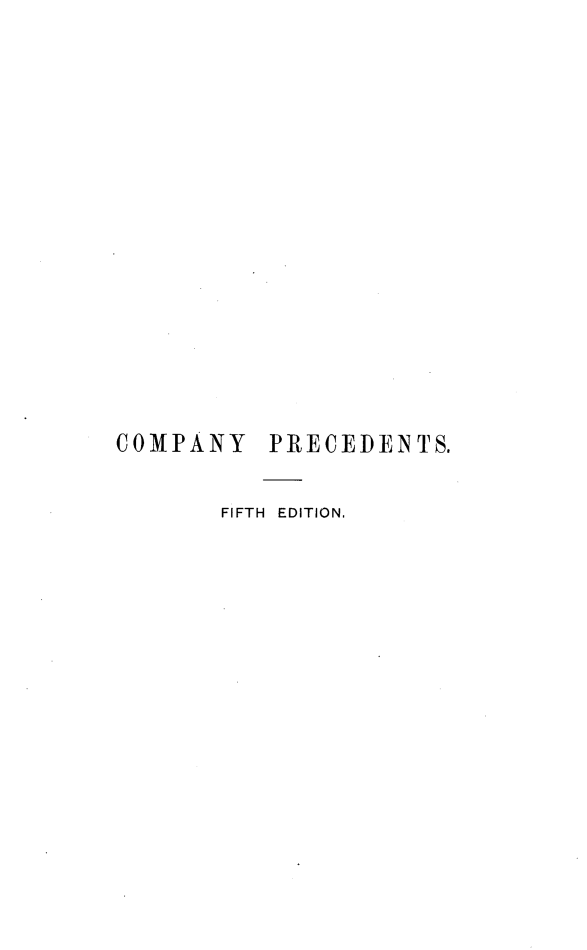 handle is hein.beal/cmpypcds0001 and id is 1 raw text is: COMPANY PRECEDENTS.
FIFTH EDITION,


