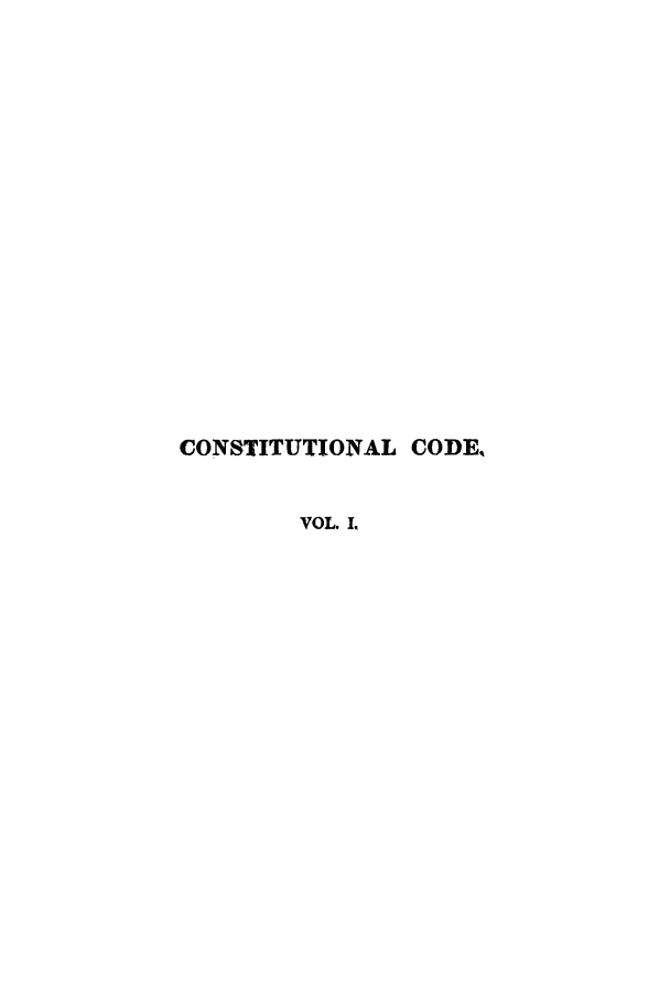 handle is hein.beal/cocoaln0001 and id is 1 raw text is: CONSTITUTIONAL CODE,
VOL 1.


