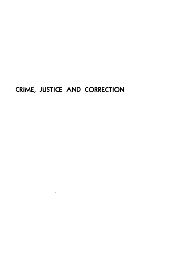 handle is hein.beal/crmjstcr0001 and id is 1 raw text is: 









CRIME, JUSTICE AND CORRECTION


