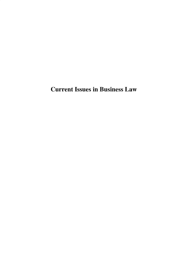 handle is hein.beal/curinbl0001 and id is 1 raw text is: 











Current Issues in Business Law


