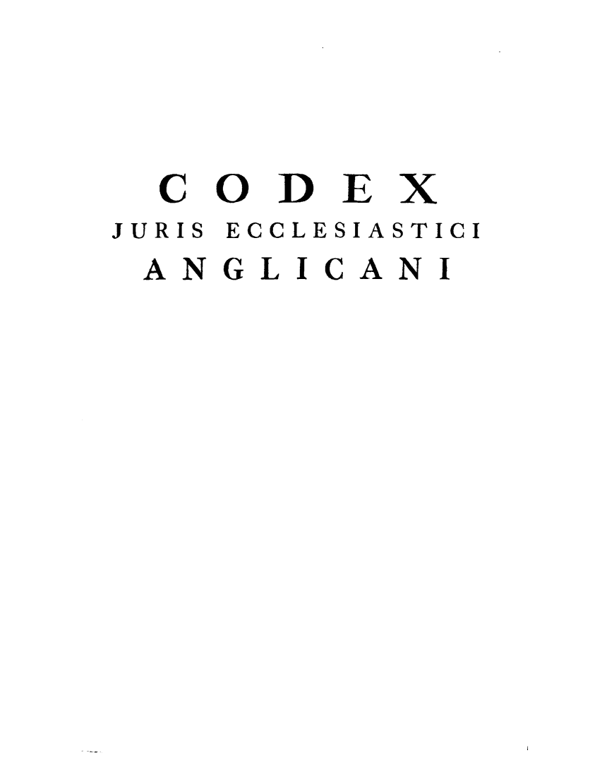 handle is hein.beal/cxjseiai0001 and id is 1 raw text is: 




  CODEX
JURIS ECCLESIASTICI
ANG  L ICANI


