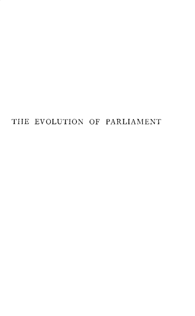 handle is hein.beal/enoplt0001 and id is 1 raw text is: 














TIE EVOLUTION OF PARLIAMENT


