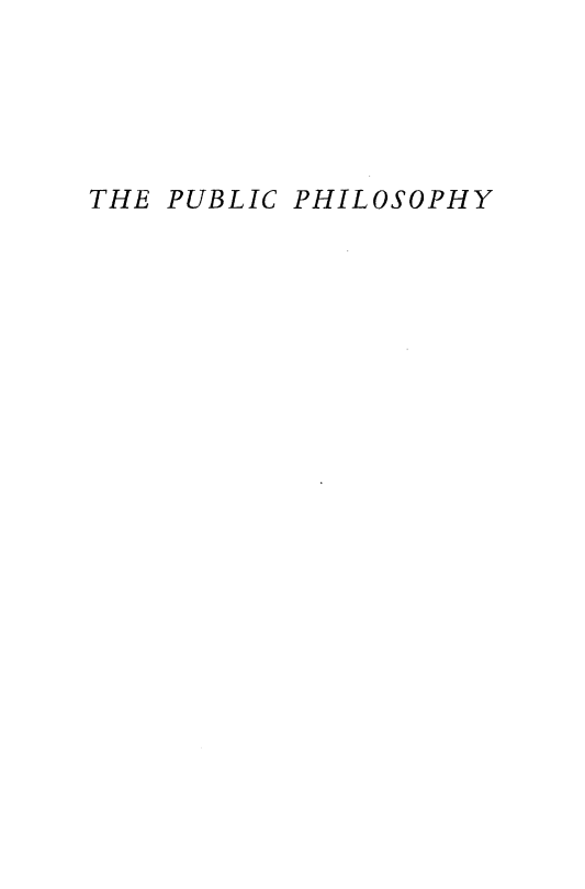 handle is hein.beal/espubpy0001 and id is 1 raw text is: 





THE PUBLIC PHILOSOPHY


